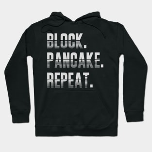 Block. Pancake. Repeat. Offensive Lineman Funny Football Print Hoodie